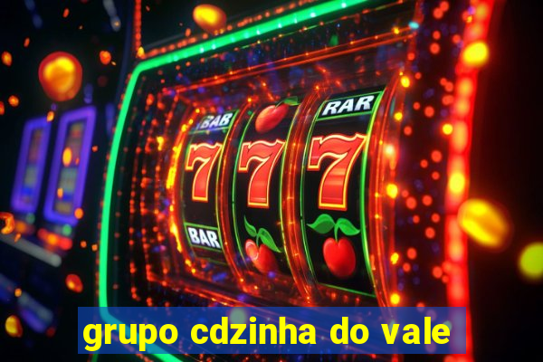 grupo cdzinha do vale